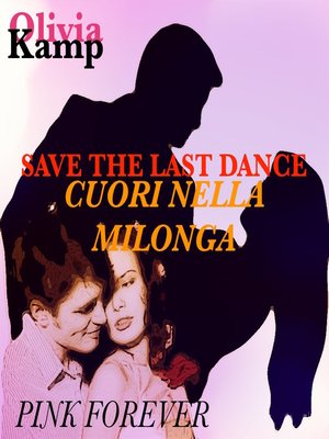 cover image of Save the last dance-Cuori nella milonga